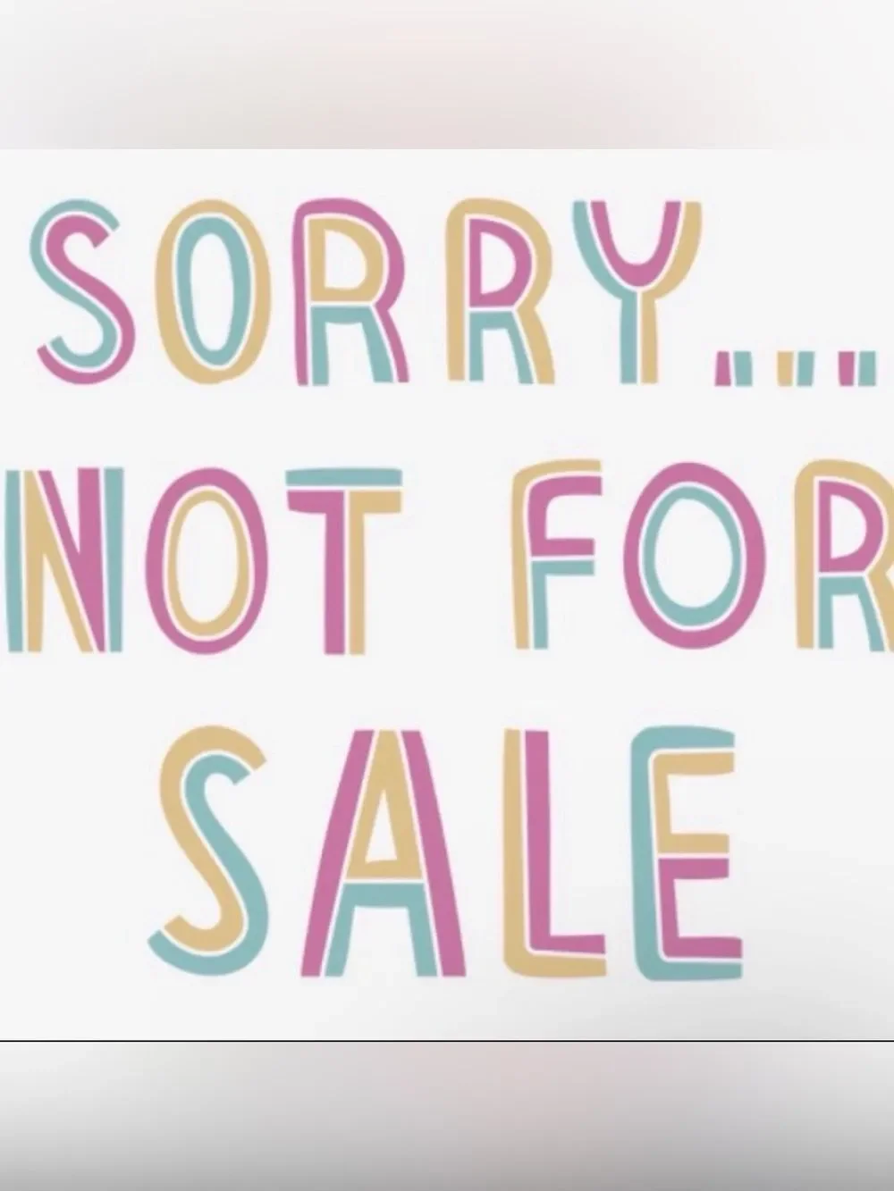 Sorry, not for sale